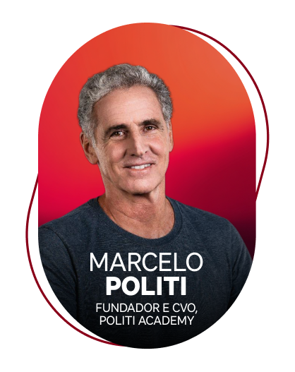 Macelo Politi - Fundador e CVO da Politi Academy